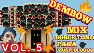 DEMBOW 2024  | MIX PARA MUSICOLOGOS  | DEMBOW DOBLE TONO VOL. 5