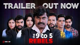 The 9 To 5 REBELS - Telugu Web Series Trailer