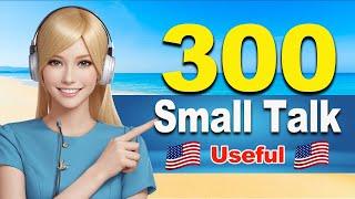 300 American Small Talk Questions and Answers - Real English Conversation