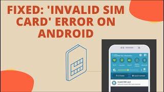 How to Fix Invalid SIM Card Error On Android Phone | No SIM Error | Android Data Recovery