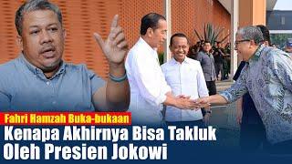 Fahri Hamzah Buka-bukaan, Apa Alasanya Tunduk Dengan Jokowi