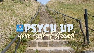 Psych Up Your Self-Esteem