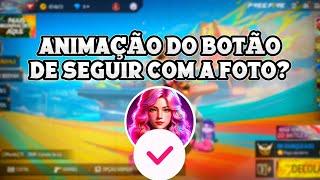 COMO COLOCAR A ANIMAÇÃO DO BOTÃO DE SEGUIR DO TIKTOK?  #freefire #tiktok #follow