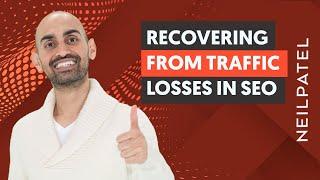 How To COMPLETELY RECOVER Your Lost SEO Traffic