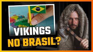 Vikings no Brasil?