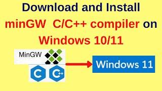 How to download and Install MinGW  C/C++ compiler on Windows 10/11 | [2024 Update]