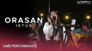 Iktus - Orasan (Live Performance)