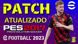 PATCH PES 2017 ATUALIZADO TEMPORADA 2023 COM FACES E UNIFORMES, TRANSFERÊNCIAS | PES 2017 PC FRACO