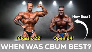 When was CBUM at his Best? Chris Bumstead 2022 Classic vs 2024 Open