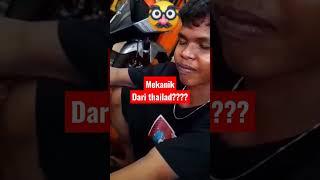 mekanik dari/thailand#shorts #barusmotor2 #shortvideo #thailand