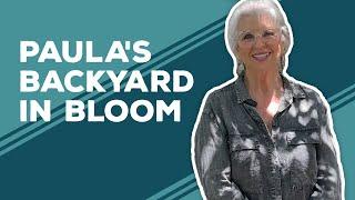 Love & Best Dishes: Paula's Backyard in Bloom