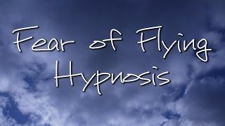 fear of flying hypnosis | guided meditation for phobia of flying
