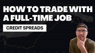 How To Make A Side Hustle Trading Even If You Work Full-Time | Options Masterclass