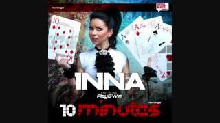 Inna - 10 minutes   ( Radio  Remix )