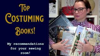 My Top Historical Costuming Book Recommendations | Must-Have Books For Your Sewing Room | Book List