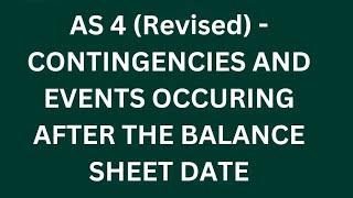 AS 4 ENGLISH-AS 4(Revised)- Contingencies and Events occurring after the balance sheet date|CA INTER