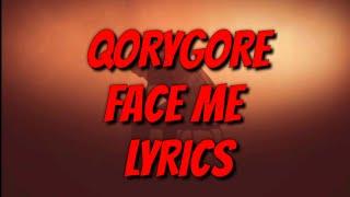QORYGORE FACEME (Lyrics)