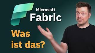 Microsoft Fabric erklärt: Alles, was du wissen musst!