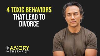 4 Toxic Behaviors That Lead To Divorce