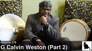 G Calvin Weston and Soundscape Recording Lab (Part 2)