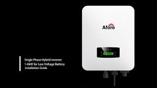 How to install Afore single phase hybrid inverters (1-6kW) ?