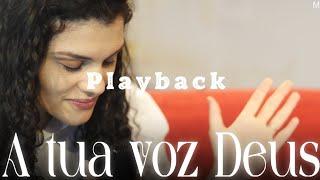 Beatriz Lopes - A tua voz Deus - Playback com letra