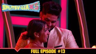 Splitsvilla X5 | Episode 13 | Twists And Turns: The Friendships Burn