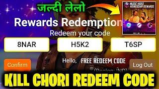 FINALLY AA GAYA KILL CHORI REDEEM CODE