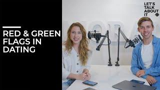 Red & Green Flags of Dating - ft/ Sloane Wilson & Abram Goff