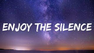 Depeche Mode - Enjoy the Silence (Lyrics)