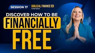 Discover how to be financially free | Class 17