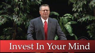 "Invest In Your Mind" by Orrin Woodward