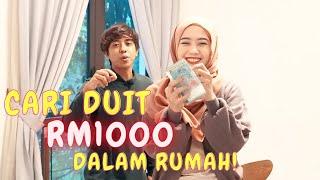 CARI DUIT RM1000 SOROK DALAM RUMAH !! - SIAPA PALING BANYAK?!