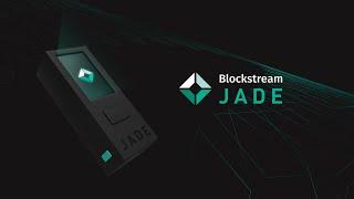 Blockstream Jade | Secure Your Bitcoin and Liquid Assets Offline