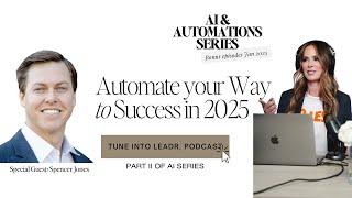 Skip the Hangover: Automate Your Way to Success in 2025 | Part II