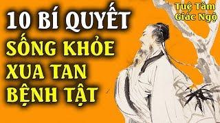 Bệnh Tật Tiêu Tan, Khỏe Mạnh, Sống Thọ Nhờ 10 Bí Quyết Danh Y Dạy Này