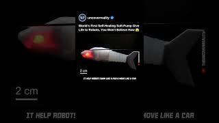 World's First Self-healing Soft Pump Give Life To Robots. You Won't Believe How  #robot #shorts
