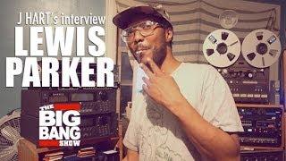 LEWIS PARKER x DJ J HART - "Eyes Of Dream" interview #BBS