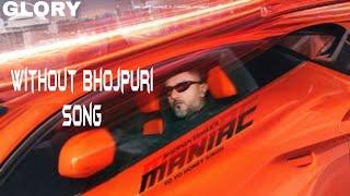 MANIAC (Without Bhojpuri Song With Video) YO YO HONEY SINGH | ESHA GUPTA | GLORY BHUSHAN KUMAR