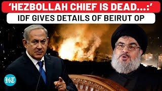 IDF Confirms Hezbollah Chief Nasrallah Killed In Beirut; ‘Cannot Terrorise The World Anymore…’