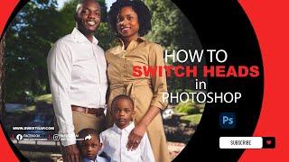 How to Switch Heads in Adobe Photoshop?