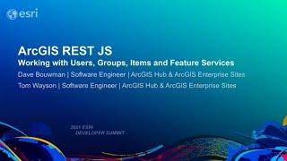 ArcGIS REST JS: Working with Users, Groups, Items, and Features