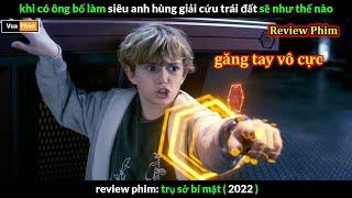 được Thử làm Siêu Anh Hùng là Trải Nghiệm thế nào ? - review phim Trụ Sở Bí Mật