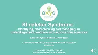 AXYS Klinefelter Syndrome in Adults CME Course: Lesson 3 | Physical and Mental Comorbidities