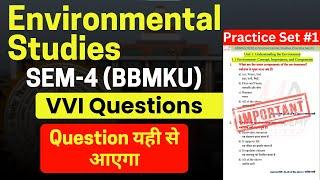 Environmental Studies Practice Set #1 | BBMKU SEM-4(2022-26) | VVI Questions