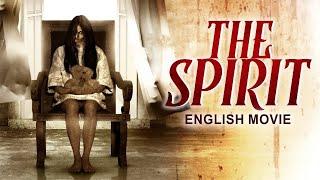 THE SPIRIT - English Movie | Hollywood Supernatural Horror Movie in English | English Horror Movies