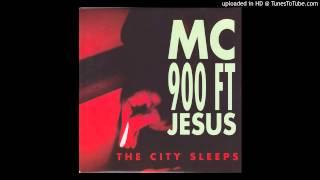 MC 900ft Jesus - The City Sleeps (Vocal Remix)