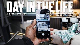 iPhone 15 Pro Max Day In The Life | The Residences At The Well Condo Viewing