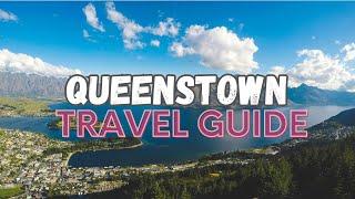 Queenstown Unveiled:  Adventure, Scenery, and Tranquility in New Zealand's Gem | Travel Guide