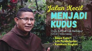 ORANG KUDUS DALAM GEREJA KATOLIK - Panggilan Hidup Membiara dalam Karmel OCD | Karmelit Tube